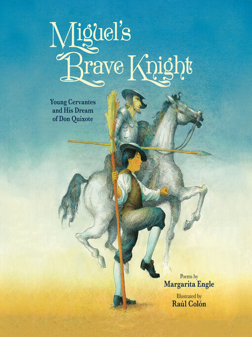 Title details for Miguel's Brave Knight by Margarita Engle - Wait list